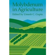 Molybdenum in Agriculture (Hæftet, 2007)