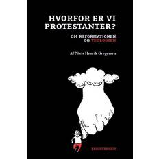 Diverse skønlitteratur E-bøger Hvorfor er vi protestanter: Om reformationen og teologien (E-bog, 2017)