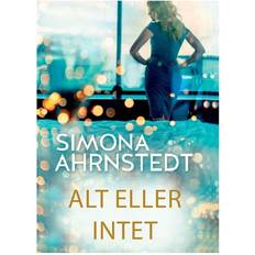 Simona ahrnstedt Alt eller intet (Häftad, 2018)