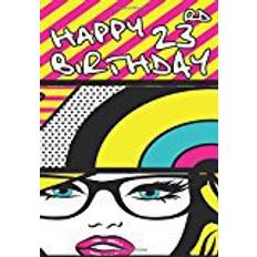 Gifts for her birthday Happy 23rd Birthday: Birthday Gifts For Her, Birthday Journal Notebook For 23 Year Old For Journaling & Doodling, 7 x 10, (Birthday Keepsake Book)