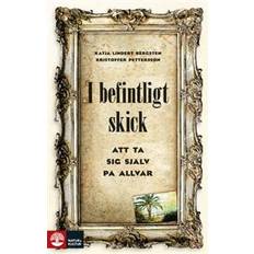 I befintligt skick : Att ta sig själv på allvar (Häftad, 2018)
