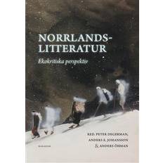 Norrlandslitteratur: Ekokritiska perspektiv (Häftad, 2018)
