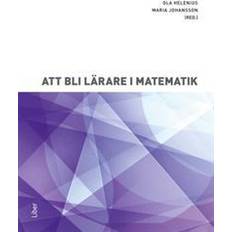 Böcker att bli lärare Att bli lärare i matematik (Häftad, 2018)