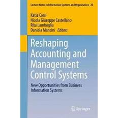 Reshaping Accounting and Management Control Systems (Hæftet, 2017)