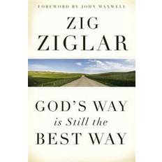 Best way God's Way is Still the Best Way (Paperback, 2007)