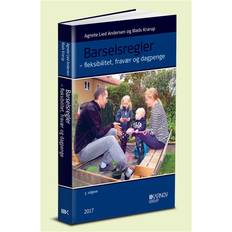 Bøger Barselsregler: fleksibilitet, fravær og dagpenge (Hæftet, 2017)