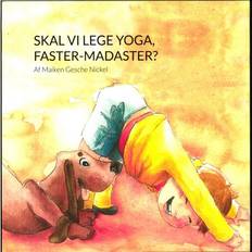 Skal vi lege Skal vi lege yoga, Faster-Madaster (Häftad, 2017)