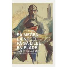 Så megen længsel på så lille en flade Så megen længsel på så lille en flade (Indbundet, 2018)