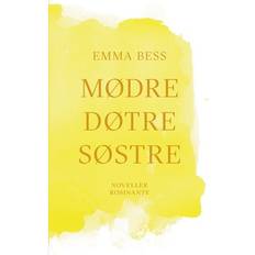 Bøger Mødre, døtre, søstre (Hæftet, 2018)