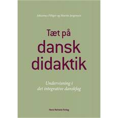 Tæt på danskdidaktik: Undervisning i det integrative danskfag (Hæftet, 2018)