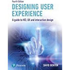 Designing User Experience: A guide to HCI, UX and interaction design
