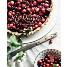 Recipe journal My Recipes: Blank Christmas Recipe Journal: A Blank Cookbook: Volume 3 (Holiday Recipe Journals)