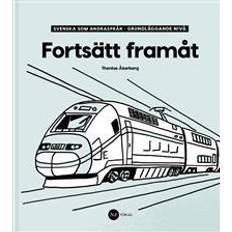 Svenska som andraspråk Fortsätt Framåt - Svenska som andraspråk, grundläggande nivå (Häftad, 2018)