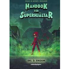 Handbok för superhjältar Handbok för superhjältar. Ensam (Inbunden, 2018)