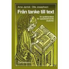 Från tanke till text: En språkhandbok för uppsatsskrivande studenter (Häftad, 1998)