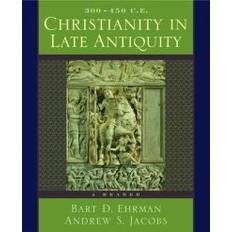 Books Christianity in Late Antiquity, 300-450 C.E (Paperback, 2003)