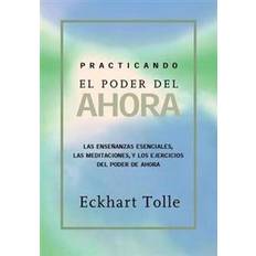 The power of now Practicando El Poder de Ahora: Practicing the Power of Now, Spanish-Language Edition (Hæftet, 2004)