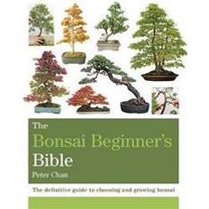 The beginners bible The Bonsai Beginner's Bible (Paperback, 2018)