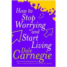How to Stop Worrying and Start Living (Hæftet, 1990)