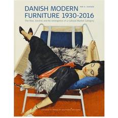 A h rise Danish modern furniture 1930-2016: The Rise, Decline and Re-emergence of a Cultural Market Category (Indbundet, 2018)