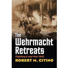 Wehrmacht The Wehrmacht Retreats (Häftad, 2016)