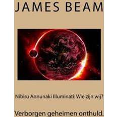 Dutch Books Nibiru Annunaki Illuminati: Wie Zijn Wij?: Verborgen Geheimen Onthuld (Paperback, 2015)