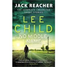 No Middle Name: The Complete Collected Jack Reacher Stories (Hæftet, 2018)