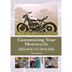 Bike shed Customizing Your Motorcycle: Shed-Built to Show Bike