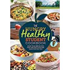 The Hungry Healthy Student Cookbook: More than 200 recipes that are delicious and good for you too (Hungry Student) (Paperback, 2016)