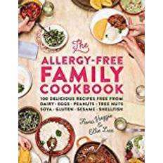 The Allergy-Free Family Cookbook: 100 delicious recipes free from dairy, eggs, peanuts, tree nuts, soya, gluten, sesame and shellfish
