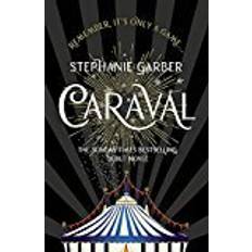 Caraval: the mesmerising Sunday Times bestseller (Hæftet, 2017)