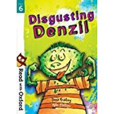 Read with Oxford: Stage 6: Disgusting Denzil
