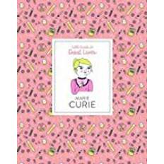Marie Curie: Little Guides to Great Lives