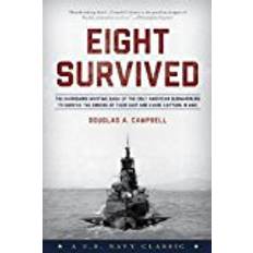 Evade ii Eight Survived: The Harrowing Story Of The USS Flier And The Only Downed World War II Submariners To Survive And Evade Capture