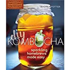 Kombucha DIY Kombucha: Sparkling Homebrews Made Easy (Urban Homesteader Hacks)