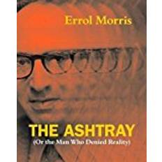 The Ashtray: (Or the Man Who Denied Reality) (Hardcover, 2018)