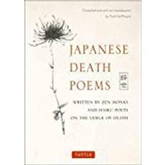 Japanese Death Poems: Written by Zen Monks and Haiku Poets on the Verge of Death (Hæftet, 2018)
