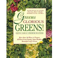 Libri greens glorious greens more than 140 ways to prepare all those great tastin