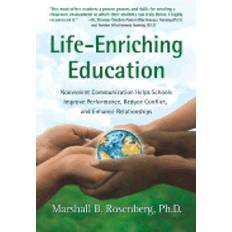 Marshall b rosenberg Life-Enriching Education (Hæftet, 2003)
