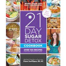 21 day sugar detox cookbook over 100 recipes for any program level