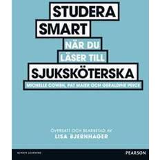 Studera smart när du läser till sjuksköterska (Hæftet, 2012)