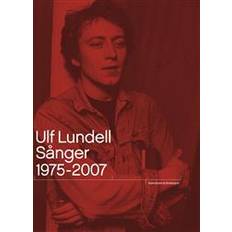 Ulf lundell Ulf Lundell. Sånger 1975-2007 Vol 1-2 (Inbunden, 2007)