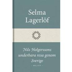 Nils holgerssons underbara resa genom sverige Nils Holgerssons underbara resa genom Sverige (Del ett) (E-bok, 2016)