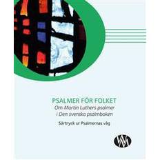 Den svenska psalmboken Psalmer för folket: om Luthers psalmer i Den svenska psalmboken (Häftad, 2017)