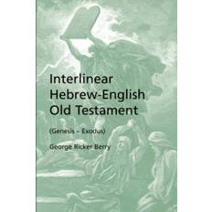 Hebreiska Böcker Interlinear Hebrew-english Old Testament Genesis-exodus (Häftad, 2007)