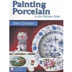 Meissen Painting Porcelain in the Meissen Style (Hæftet, 1997)