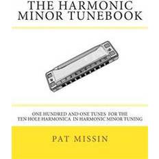 The Harmonic Minor Tunebook: One Hundred and One Tunes for the Ten Hole Harmonica in Harmonic Minor Tuning (Häftad, 2012)