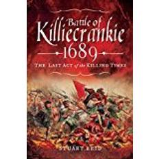 The last battle Battle of Killiecrankie 1689: The Last Act of the Killing Times