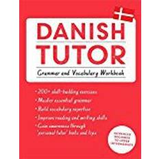 Learn danish Danish Tutor: Grammar and Vocabulary Workbook (Learn Danish with Teach Yourself): Advanced beginner to upper intermediate course