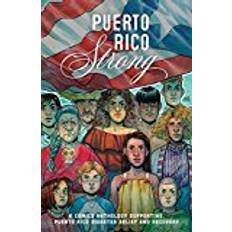 Puerto rico Puerto Rico Strong: A Comics Anthology Supporting Puerto Rico Disaster